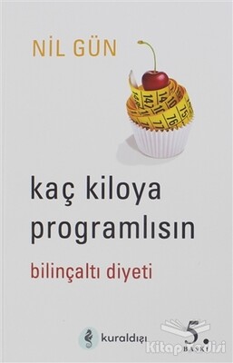 Kaç Kiloya Programlısın - Kuraldışı Yayınları