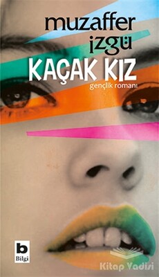 Kaçak Kız - Bilgi Yayınevi