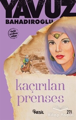 Kaçırılan Prenses - Nesil Yayınları