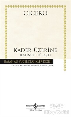 Kader Üzerine (Ciltli) - İş Bankası Kültür Yayınları