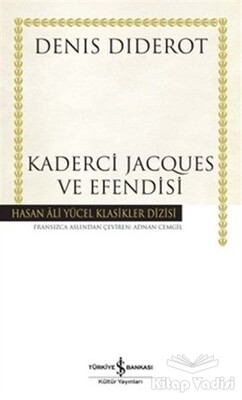 Kaderci Jacques ve Efendisi - İş Bankası Kültür Yayınları