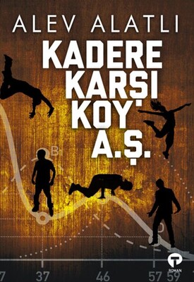 Kadere Karşı Koy A. Ş. - Turkuvaz Kitap