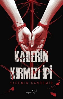 Kaderin Kırmızı İpi - Müptela Yayınları