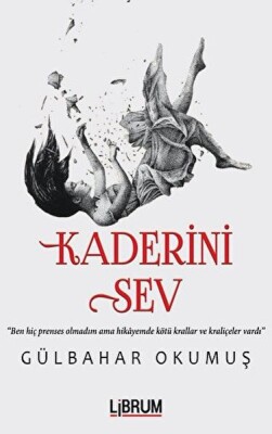 Kaderini Sev - Librum Kitap