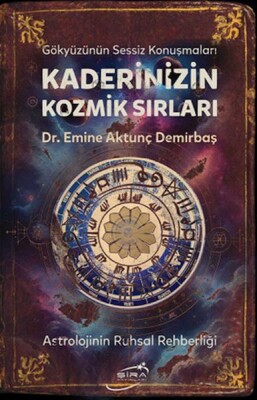 Kaderinizin Kozmik Sırları - Şira Yayınları