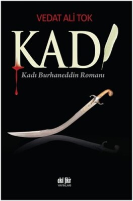 Kadı - Burhaneddin Romanı - Akıl Fikir Yayınları