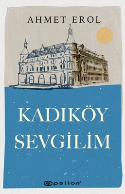 Kadıköy Sevgilim - Epsilon Yayınları