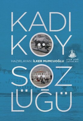 Kadıköy Sözlüğü - Yitik Ülke Yayınları