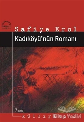 Kadıköyü’nün Romanı - Kubbealtı Neşriyatı Yayıncılık