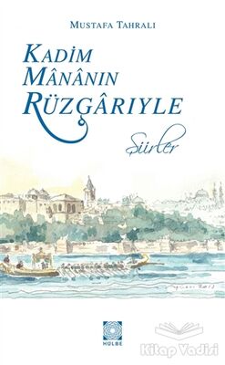 Kadim Mananın Rüzgarıyle - 1