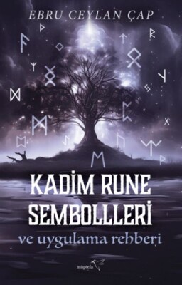 Kadim Rune Sembolleri ve Uygulama Rehberi - Müptela Yayınları