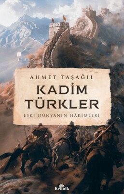 Kadim Türkler - Kronik Kitap