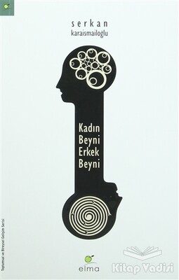 Kadın Beyni Erkek Beyni - Elma Yayınevi