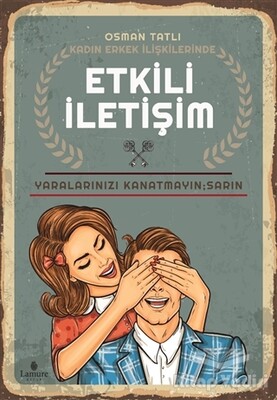 Kadın Erkek İlişkilerinde Etkili İletişim - Lamure Kitap