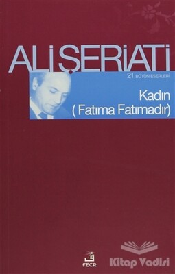 Kadın - (Fatıma Fatımadır) - Fecr Yayınları