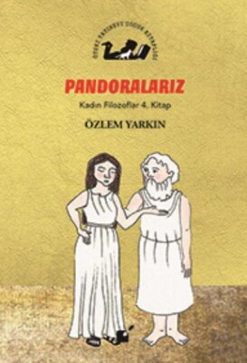 Kadın Filozoflar 4. Kitap - Pandoralarız (Ciltli) - Öteki Yayınevi