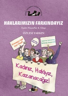 Kadın Filozoflar 8. Kitap - Haklarımızın Farkındayız (Ciltli) - Öteki Yayınevi