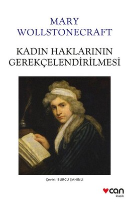 Kadın Haklarının Gerekçelendirilmesi - Can Sanat Yayınları