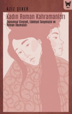 Kadın Roman Kahramanları - Nika Yayınevi