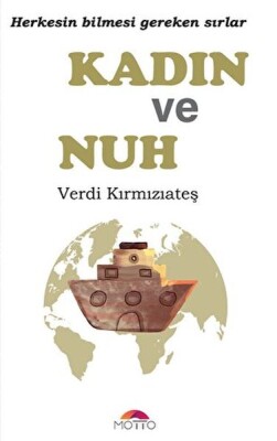 Kadın Ve Nuh - Motto