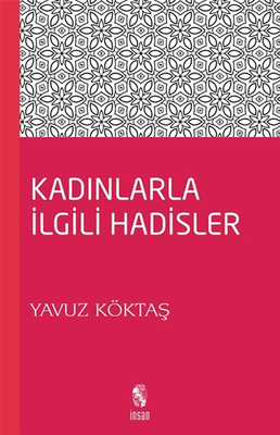 Kadınla İlgili Hadisler - İnsan Yayınları