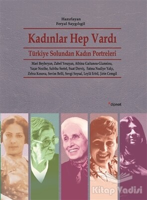 Kadınlar Hep Vardı - Dipnot Yayınları