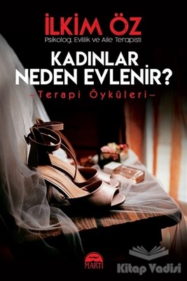 Kadınlar Neden Evlenir? - Martı Yayınları