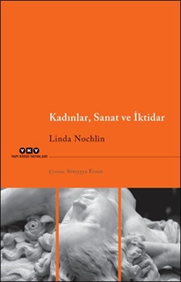 Kadınlar, Sanat ve İktidar - Yapı Kredi Yayınları