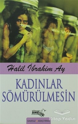 Kadınlar Sömürülmesin - Sınırsız Kitap