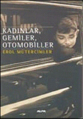 Kadınlar,Gemiler,Otomobiller - 1