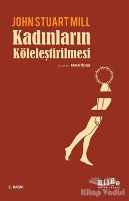 Kadınların Köleleştirilmesi - Bilge Kültür Sanat