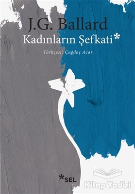 Kadınların Şefkati - Sel Yayınları