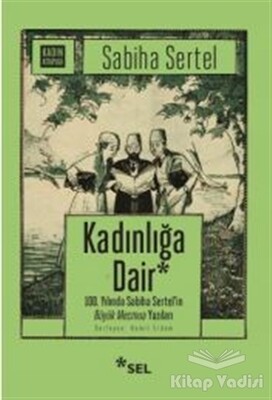 Kadınlığa Dair - Sel Yayınları