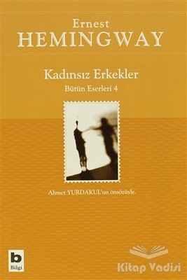 Kadınsız Erkekler Bütün Eserleri 4 - Bilgi Yayınevi