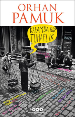Kafamda Bir Tuhaflık - Yapı Kredi Yayınları