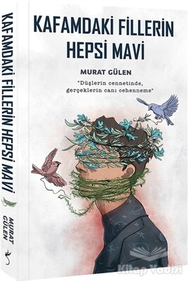 Kafamdaki Fillerin Hepsi Mavi - İndigo Kitap