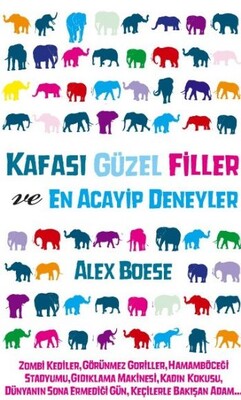 Kafası Güzel Filler ve En Acayip Deneyler - Gürer Yayınları