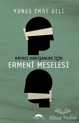 Kafası Karışanlar İçin Ermeni Meselesi - Motto