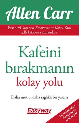 Kafeini Bırakmanın Kolay Yolu - Butik Yayınları