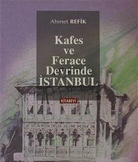 Kafes ve Ferace Devrinde İstanbul - Kitabevi Yayınları