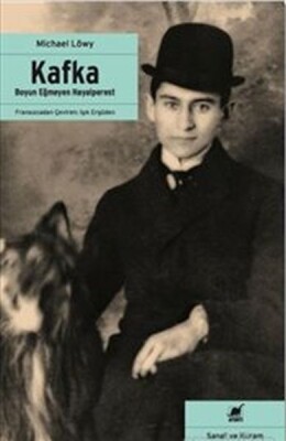 Kafka : Boyun Eğmeyen Hayalperest - Ayrıntı Yayınları