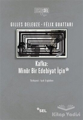 Kafka: Minör Bir Edebiyat İçin - Sel Yayınları