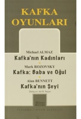 Kafka Oyunları Kafka’nın Kadınları / Baba ve Oğul / Kafka’nın Şeyi (27) - 1