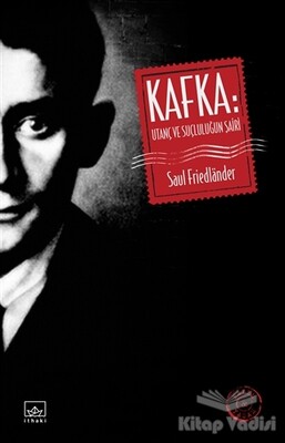 Kafka: Utanç ve Suçluluğun Şairi - İthaki Yayınları