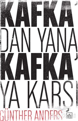 Kafka'dan Yana, Kafka'ya Karşı - 1