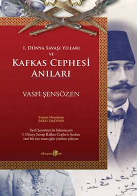 Kafkas Cephesi Anıları - 1