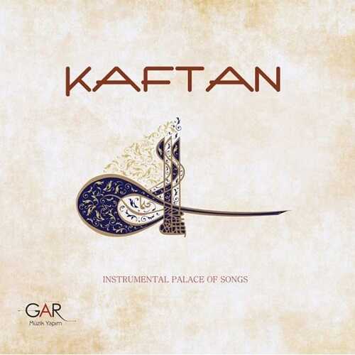 Gar Müzik Yapım - Kaftan - Instrumental Palace Songs