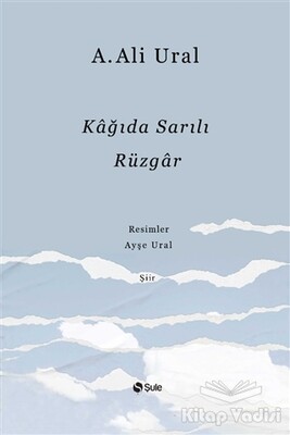 Kağıda Sarılı Rüzgar - Şule Yayınları