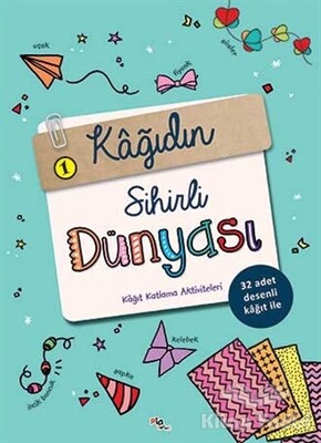 Kağıdın Sihirli Dünyası 1 - Pia Yayınları