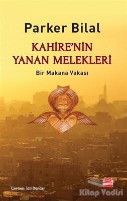 Kahire’nin Yanan Melekleri - Kırmızı Kedi Yayınevi